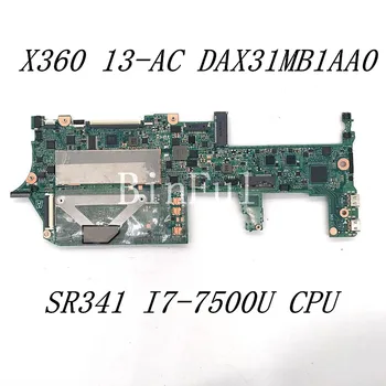 DAX31MB1AA0 Brezplačna Dostava Visoke Kakovosti Mainboard Za HP X360 13-AC Prenosni računalnik z Matično ploščo Z SR341 I7-7500U CPU, 8GB Testirani OK Slike 0