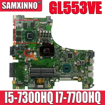 GL553VE zvezek MainBoard I5-7300HQ I7-7700HQ Za ASUS GL553VE GL553VD GL553V ZX53V Prenosni računalnik z Matično ploščo Slike 2